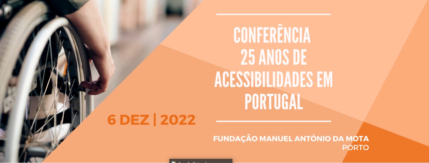 Conferência “25 anos da lei das acessibilidades em Portugal”